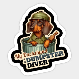 Dumpster diver dachshund Sticker